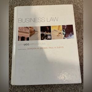 Business Law Hard back cover book 12 edition by Brown, Gordon W.; Sukys, Paul A.